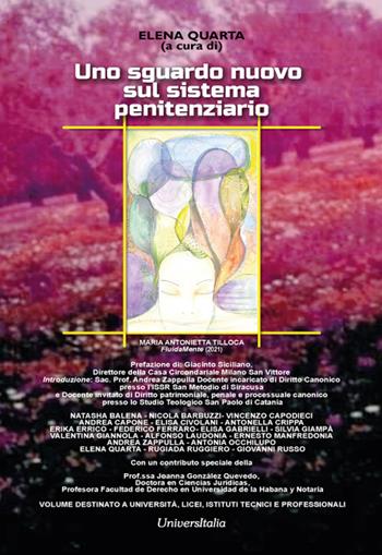 Uno sguardo nuovo sul sistema penitenziario - Elena Quarta - Libro Universitalia 2024 | Libraccio.it