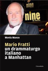 Mario Fratti un drammaturgo italiano a Manhattan