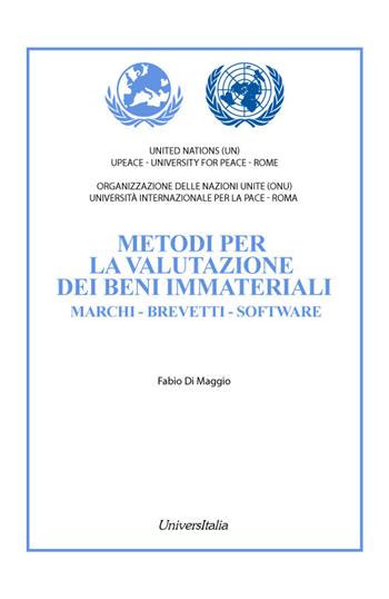 Metodi per la valutazione dei beni immateriali. Marchi, brevetti, software - Fabio Di Maggio - Libro Universitalia 2024 | Libraccio.it