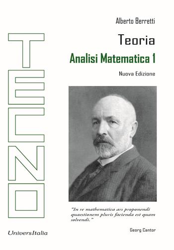 Analisi matematica 1. Teoria. Nuova ediz. - Alberto Berretti - Libro Universitalia 2024, Tecno | Libraccio.it