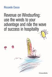 Revenue on Windsurfing. use the winds to your advantage and ride the wave of success in hospitality