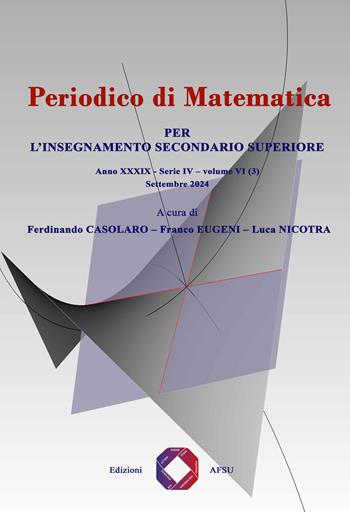 Periodico di matematica. Per l’insegnamento secondario (2024). Vol. 6/3 - Ferdinando Casolaro, Franco Eugeni, Luca Nicotra - Libro Universitalia 2024 | Libraccio.it