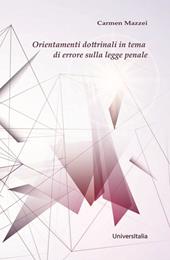 Orientamenti dottrinali in tema di errore sulla legge penale