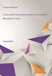 La relazione tra salario minimo e occupazione. Riflessioni e studi