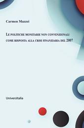 Le politiche monetarie non convenzionali come risposta alla crisi finanziaria del 2007