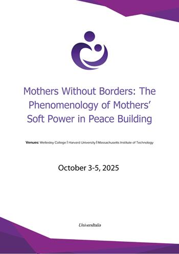 Mothers without borders: the phenomenology of mothers' soft power in peace building - Hauwa Ibrahim - Libro Universitalia 2025 | Libraccio.it
