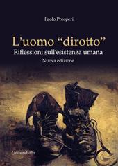 L'uomo «dirotto». Riflessioni sull'esistenza umana