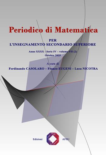 Periodico di matematica. Per l'insegnamento secondario superiore (2025). Vol. 7/2 - Luca Nicotra, Ferdinando Casolaro, Franco Eugeni - Libro Universitalia 2025 | Libraccio.it