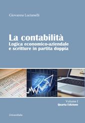 La contabilità. Logica economico-aziendale e scritture in partita doppia