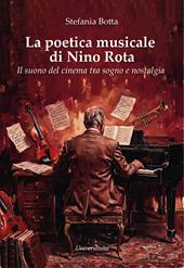 La poetica musicale di Nino Rota. Il suono del cinema tra sogno e nostalgia