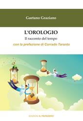 L'orologio. Il racconto del tempo