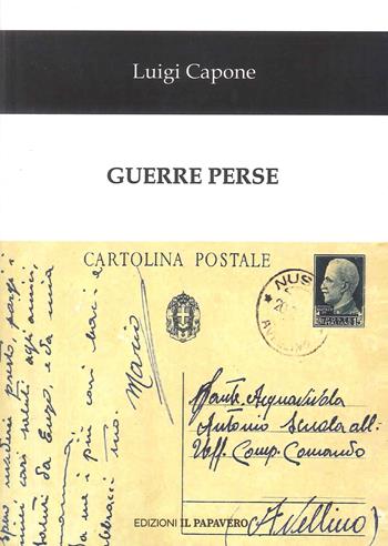 Guerre perse - Luigi Capone - Libro Edizioni Il Papavero 2023 | Libraccio.it