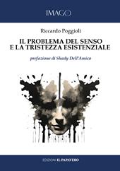 Il problema del senso e la tristezza esistenziale