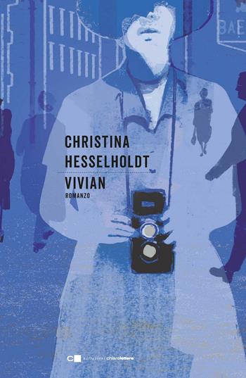 Vivian - Christina Hesselholdt - Libro Chiarelettere 2018, Narrazioni | Libraccio.it