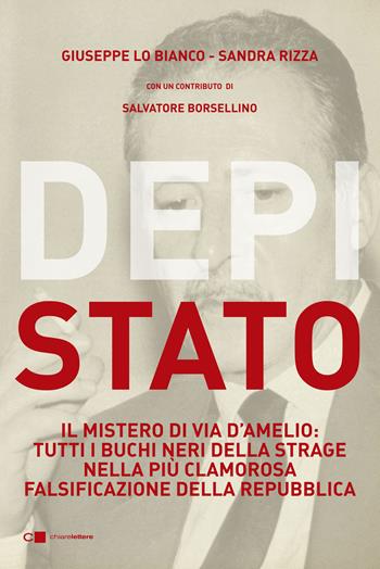 Depistato - Giuseppe Lo Bianco, Sandra Rizza - Libro Chiarelettere 2019, Principioattivo | Libraccio.it