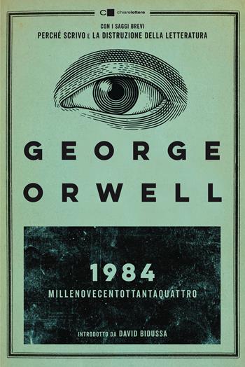 Millenovecentottantaquattro - George Orwell - Libro Chiarelettere 2021, Biblioteca Chiarelettere | Libraccio.it