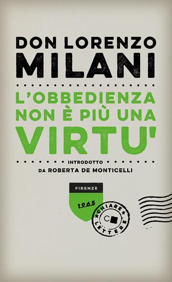 L'obbedienza non è più una virtù - Lorenzo Milani - Libro Chiarelettere 2020, Biblioteca Chiarelettere | Libraccio.it