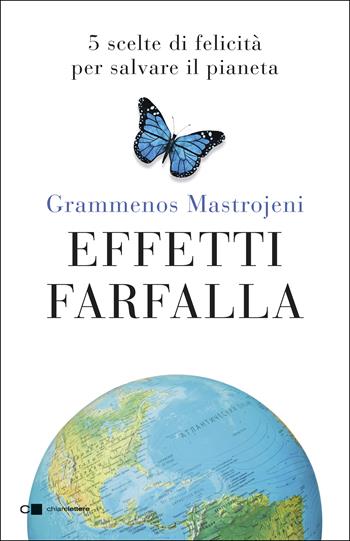 Effetti farfalla - Grammenos Mastrojeni - Libro Chiarelettere 2021, Reverse | Libraccio.it