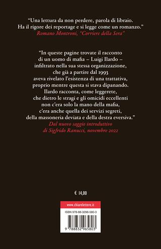 Il patto. La trattativa Stato e mafia nel racconto inedito di un infiltrato. Nuova ediz. - Nicola Biondo, Sigfrido Ranucci - Libro Chiarelettere 2022, Principioattivo | Libraccio.it