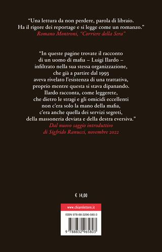 Il patto. La trattativa Stato e mafia nel racconto inedito di un infiltrato - Nicola Biondo, Sigfrido Ranucci - Libro Chiarelettere 2022, Principioattivo | Libraccio.it