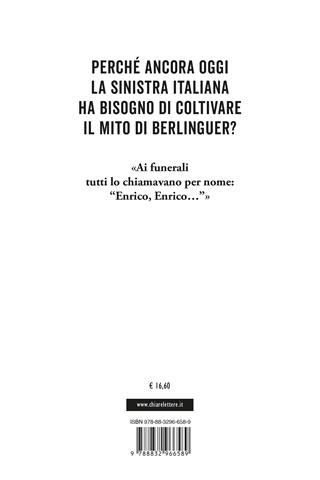 San Berlinguer. L'ultimo capo del popolo comunista - Marcello Sorgi - Libro Chiarelettere 2024, Principioattivo | Libraccio.it