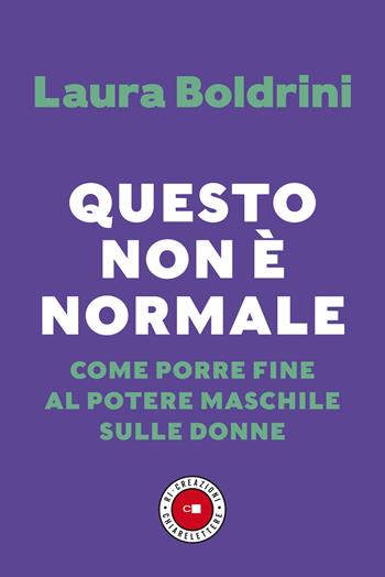 Questo non è normale. Come porre fine al potere maschile sulle donne - Laura Boldrini - Libro Chiarelettere 2026, Tascabili | Libraccio.it