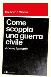 Come scoppia una guerra civile e come fermarla
