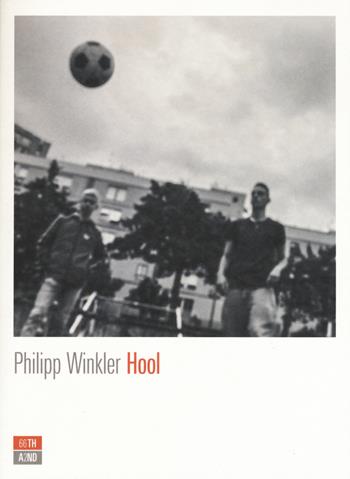 Hool - Philipp Winkler - Libro 66thand2nd 2018, Attese | Libraccio.it