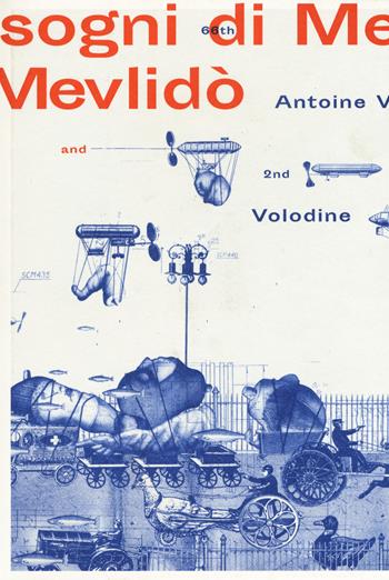 Sogni di Mevlidò - Antoine Volodine - Libro 66thand2nd 2019, Bookclub | Libraccio.it