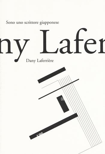 Sono uno scrittore giapponese - Dany Laferrière - Libro 66thand2nd 2019, Bookclub. Gli scrittori | Libraccio.it