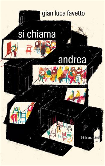 Si chiama Andrea - Gian Luca Favetto - Libro 66thand2nd 2019, Bookclub | Libraccio.it