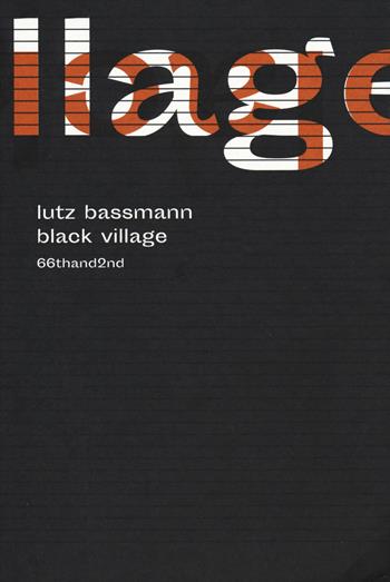Black village - Lutz Bassmann - Libro 66thand2nd 2019, Bookclub | Libraccio.it
