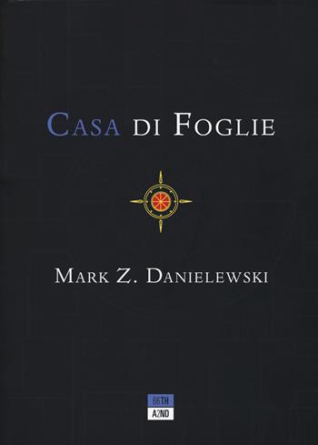 Casa di foglie - Mark Z. Danielewski - Libro 66thand2nd 2019, Bookclub | Libraccio.it