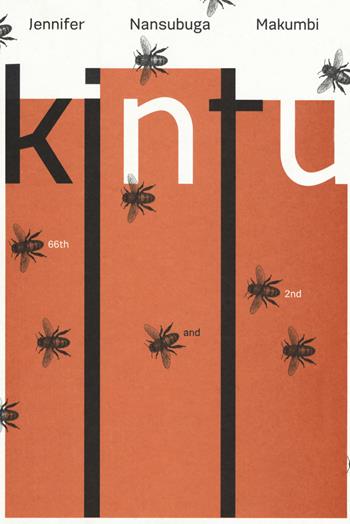 Kintu - Jennifer Nansubuga Makumbi - Libro 66thand2nd 2019, Bazar | Libraccio.it