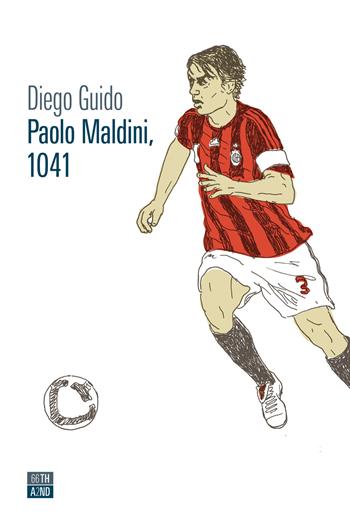 Paolo Maldini, 1041 - Diego Guido - Libro 66thand2nd 2021, Vite inattese | Libraccio.it