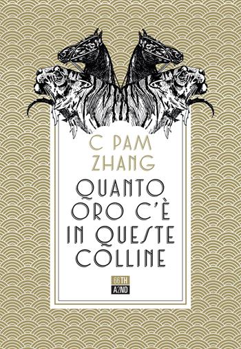 Quanto oro c'è in queste colline - C Pam Zhang - Libro 66thand2nd 2021, Bazar | Libraccio.it