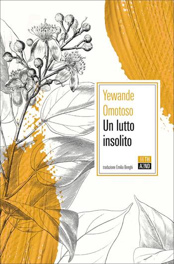 Un lutto insolito - Yewande Omotoso - Libro 66thand2nd 2022, Bazar | Libraccio.it
