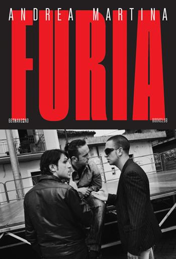Furia - Andrea Martina - Libro 66thand2nd 2024, Bookclub | Libraccio.it