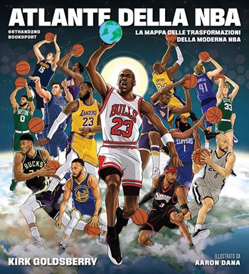 Atlante della NBA. La mappa delle trasformazioni della moderna NBA - Kirk Goldsberry - Libro 66thand2nd 2025, Attese | Libraccio.it