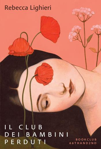 Il club dei bambini perduti - Rebecca Lighieri - Libro 66thand2nd 2025, Bookclub | Libraccio.it
