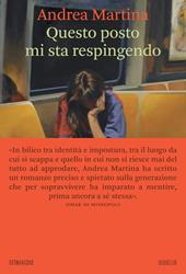 Questo posto mi sta respingendo
