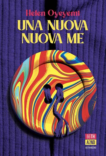 Una nuova nuova me - Helen Oyeyemi - Libro 66thand2nd 2026, Bookclub | Libraccio.it