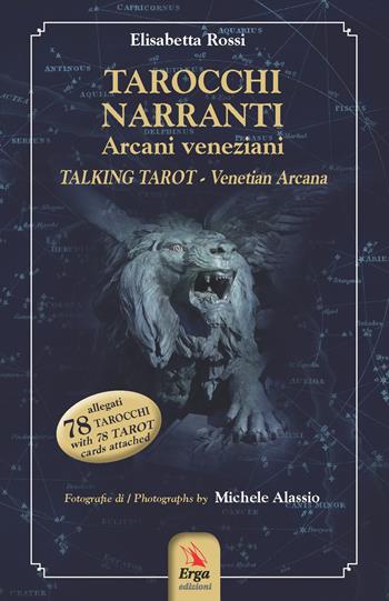 Tarocchi arcani veneziani-Tarot cards Venetian arcana - Elisabetta Rossi - Libro ERGA 2018 | Libraccio.it