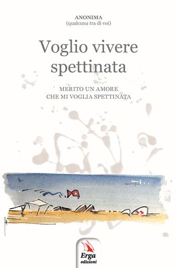 Voglio vivere spettinata - Anonima - Libro ERGA 2019 | Libraccio.it