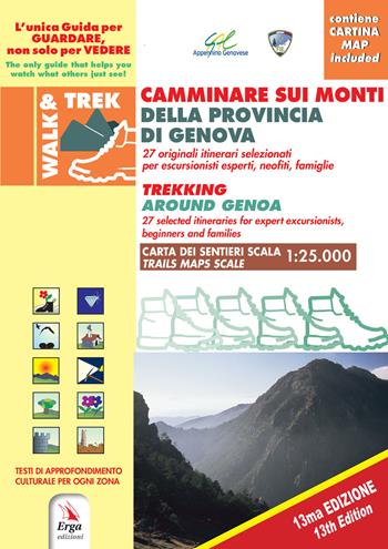 Camminare sui monti della Provincia di Genova-Trekking around Genova. Ediz. bilingue. Con mappa  - Libro ERGA 2020, Guide e itinerari | Libraccio.it