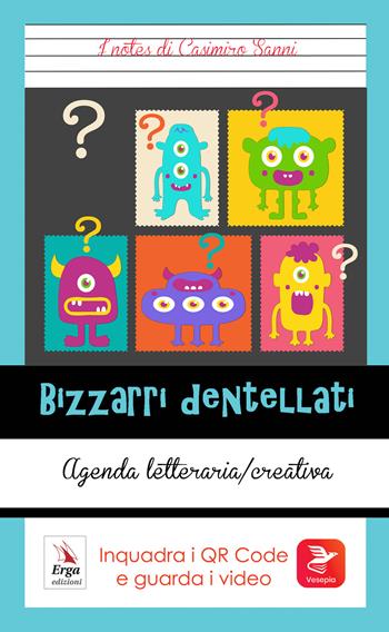 Bizzarri dentellati. Con QR Code - Marino Cassini - Libro ERGA 2022, Tempo libero manuali | Libraccio.it