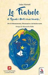 Le fiabole di «Quando i merli erano bianchi...». Con Contenuto digitale per download e accesso online