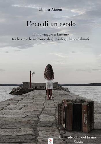 L'eco di un esodo - Chiara Atzeni - Libro ERGA 2022 | Libraccio.it