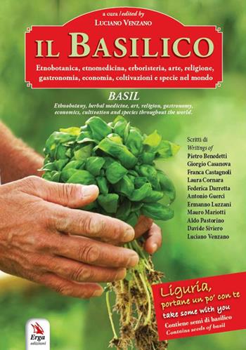 Il basilico-Basil. Ediz. bilingue. Con busta di semi di basilico  - Libro ERGA 2024 | Libraccio.it