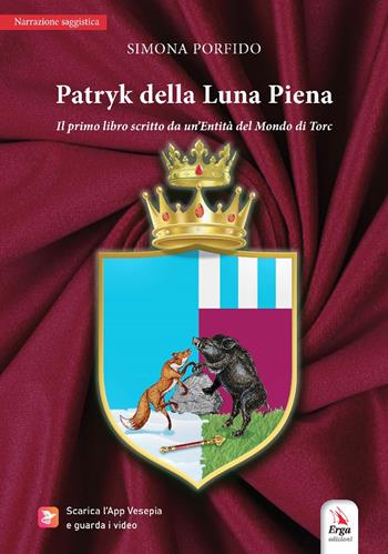 Patryk della luna piena - Simona Porfido - Libro ERGA 2022 | Libraccio.it